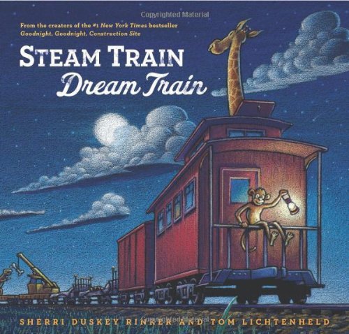 Sherri Duskey Rinker/Steam Train,Dream Train